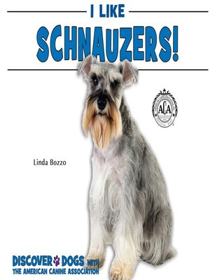 cover image of I Like Schnauzers!